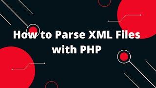 How to Read Data from XML File using PHP  PHP Tutorials