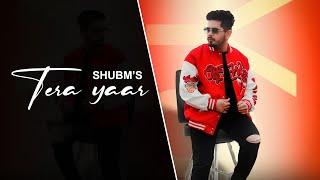 Tera Yaar  Audio Song  SHUBM  NAAZ  Latest Punjabi Song 2024  Romantic Song  Yellow Music