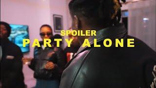 SPOILER 4T3- PARTY ALONE OFFICIAL MUSIC VIDEOSCOOPED BY SLEEZE