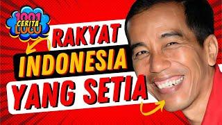 RAKYAT INDONESIA YANG SETIA & PRESIDEN JOKOWI  CERITA LUCU #lucu #ceritalucu #videolucu