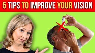 5 Tips to Improve Your Vision  Dr. Janine