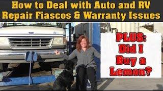 How to Cope with AutoRV Repair Shop Fiascos and Warranty Issues