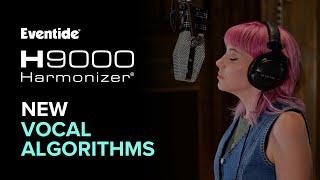 Achieve Perfect Vocal Harmonies with New Vocal Algorithms for the H9000 Harmonizer®