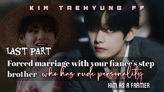 Part 12  Forced marriage with your fiances step brother  #taehyungff #btsff #taeff #taehyung