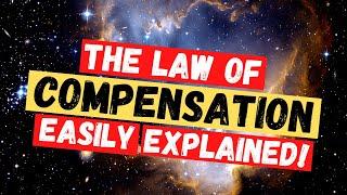 The Law of Compensation Simply Explained Universal Laws