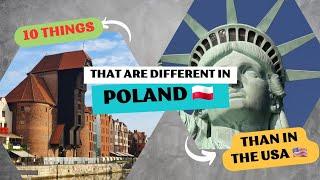 10 things that are different in Poland than in the USA.