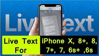 iOS 15 Live text Not working iPhone X 8 Plus87Plus 7 6s Plus 6s?  Alternative Live text