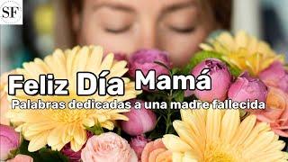 Carta para felicitar a una mama muerta por el día de la madre 2023. Feliz día de las madres.