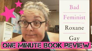 Book Burst- Bad Feminist by Roxane Gay