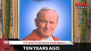 Ten years ago the beatification of John Paul II