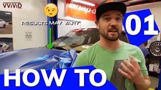 FIRST TIMERS GUIDE TO VINYL WRAPPING A CAR  - Tips & Tricks PART 1