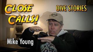 Cave Diving Close Calls with Mike Young  DIVE STORIES