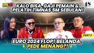 COACH JUSTIN & VALENTINO ‘JEBREEET’ PENGEN SEPAKBOLA LEBIH KOMERSIL PELATIH & PEMAIN LEBIH MAKMUR