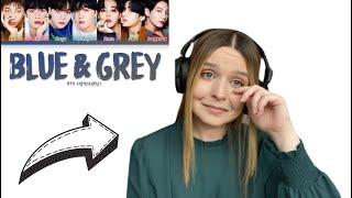 Irish Singer Reacts To BTS - Blue & Grey