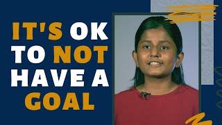 Its Ok To Not Have A Goal  Speech by Liza Mary Antony  Rajagiri College of Social Sciences