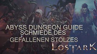 Schmiede des gefallenen Stolzes Abyss Dungeon Guide  Forge of fallen pride Abyssal Dungeon German