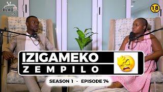 Kusolakala idliso kolandela intombi engasamfuni  IZIGAMEKO ZEMPILO  S1-E74