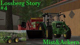 LS22 Mist streuen und Ackern  #4  Lossberg mit Story