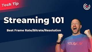 Whats the BEST Frame Rate and Bitrate to Use for Livestreaming?