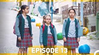 Childhood Episode 13