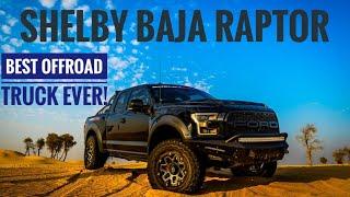 The Shelby Baja Raptor Is The Best Offroad Truck Money Can Buy