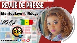 Revue de Presse wolof de Zik Fm du lundi 01 juillet 2024 avec Mantoulaye Thioub Ndoye