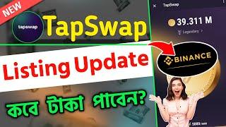 TapSwap Listing Update  TapSwap Withdraw Update  TapSwap New Update  TapSwap Mining New Update