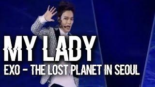 EXO _ MY LADY THE LOST PLANET IN SEOUL