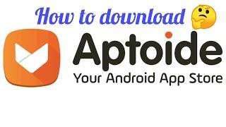 How to download Aptoide app store in Android