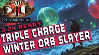 CHARGE STACKER WINTER ORB SLAYER Build POE 3.24