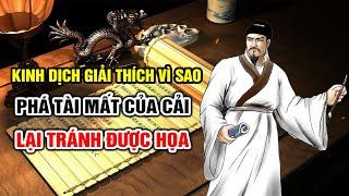 Vì sao người xưa nói “Mất tiền tài của cải có thể tránh họa” Kinh Dịch cho bạn biết lý do