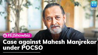 Case against Mahesh Manjrekar under POCSO for portraying children in an objectionable manner