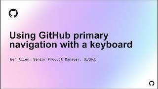 Using GitHub primary navigation with a keyboard