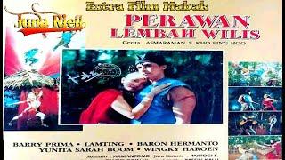 Extra Film Mabak  PERAWAN LEMBAH WILIS  Barry Prima