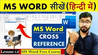 MS Word Part 13  MS Word Tutorial   MS-Word Tutorial for Beginners  Cross-Reference