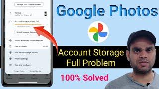 Google photos Account storage almost full problem  How to use Google photos