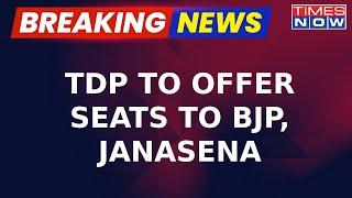 TDP To Offer 5 Seats To BJP And 2 Seats To Janasena Amidst Lok Sabha Polls 2024 Breaking News