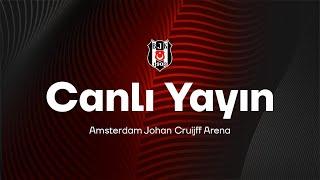 Ajax Maçı Öncesi Basın Toplantısı  #AJAvBJK