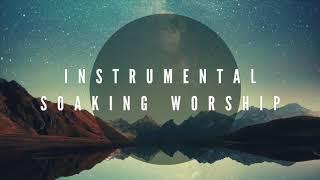 On Earth as it is in Heaven  Soaking in His Presence  Instrumental Worship