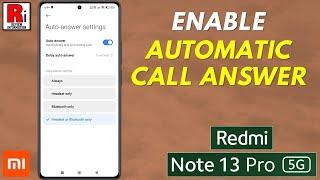 How to Enable Auto-Answer for Incoming Calls in Xiaomi Redm Note 13 Pro