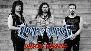 Power Surge - Shadows Warning Official Video