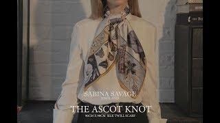 Sabina Savage 90x90cm Silk Twill Scarf How to tie the Ascot Knot