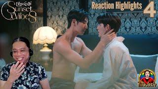 Sunset x Vibes เพียงชลาลัย - Episode 4 - Reaction Highlights  Recap