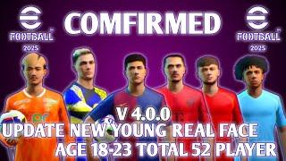 V. 4.0.0 All New Real Face Young Player Efootball 2025