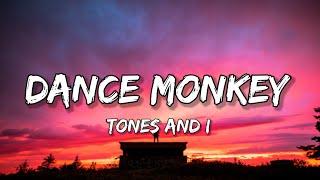 Tones And I - Dance Monkey Lyrics