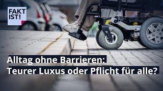 Alltag ohne Barrieren Teurer Luxus oder Pflicht für alle?  Fakt ist  MDR