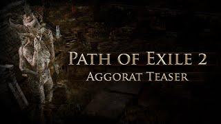 Path of Exile 2 Aggorat Gameplay Teaser Trailer