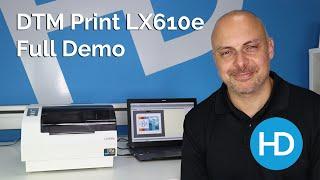 DTM Print LX610e Colour Label Printer - Full Demo  HD Labels