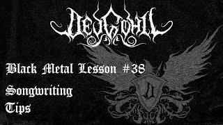 Black Metal Lesson #38 - Songwriting Tips