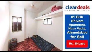 1 BHK Apartment for Sell in Shivam Apartment Nava Vadaj Ahmedabad at No Brokerage – Cleardeals